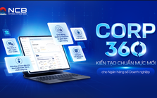 NCB phát hành bảo lãnh, giải ngân và quản trị tài chính doanh nghiệp trên một nền tảng duy nhất