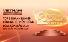 Công bố 9 doanh nghiệp công nghệ - viễn thông nộp ngân sách lớn nhất Việt Nam 2026: Viettel áp đảo, 3 doanh nghiệp nộp trên 10.000 tỷ đồng