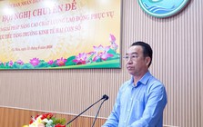 Cà Mau: Không thể tăng trưởng bằng lao động giá rẻ