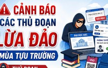 Cảnh báo các thủ đoạn lừa đảo mùa tựu trường