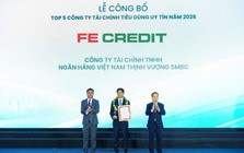 FE CREDIT: 3 năm dẫn đầu "Top 5 Công ty Tài chính tiêu dùng uy tín"
