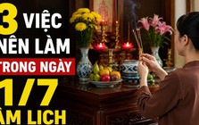 Hôm nay là mùng 1 tháng 7 âm lịch: 3 việc trong nhà nên làm càng sớm càng tốt