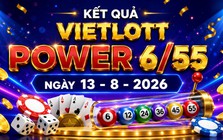 Vietlott 13/8 - Xổ số Power 6/55 - Kết quả xổ số Vietlott hôm nay 13/8/2026