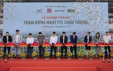 Khánh thành Trạm dừng nghỉ TTC Châu Thành trên tuyến cao tốc Vĩnh Hảo – Phan Thiết
