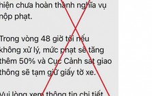 Hiểm họa không ngờ từ tin nhắn “phạt nguội” yêu cầu chuyển tiền trong 48 giờ