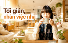 Tiết kiệm được gần 2 tỷ sau 5 năm sống tối giản, tôi mới hiểu: Nhà càng ít đồ, việc nhà càng ít và càng tiết kiệm được nhiều