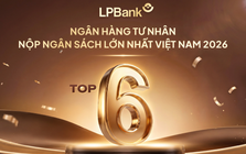 LPBank lọt Top 6 ngân hàng tư nhân nộp ngân sách lớn nhất Việt Nam