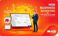 MSB phát triển nền tảng số thế hệ mới, đồng hành doanh nghiệp tăng trưởng