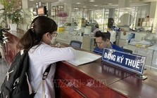 Ngành thuế cắt giảm hơn 20 thủ tục hành chính