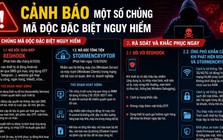 Công an Hà Nội cảnh báo chủng mã độc đặc biệt nguy hiểm
