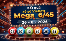 Vietlott 26/8 - Xổ số Vietlott Mega 6/45 hôm nay 26/8/2026