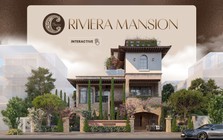 Riviera Mansion: Phong vị của một cuộc đời, hội ngộ trong từng khoảnh khắc