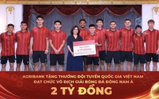 Agribank trao thưởng 2 tỷ đồng chúc mừng Đội tuyển Việt Nam vô địch ASEAN Cup 2026