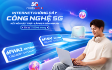 MobiWifi 5G – Giải pháp Internet thế hệ mới: Lắp đặt siêu nhanh, kết nối linh hoạt