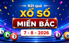 XSMB 7/8 - Kết quả xổ số miền Bắc hôm nay thứ Sáu ngày 7/8/2026