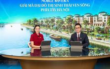 Toàn cảnh đại đô thị sinh thái 2 tỷ USD có 11km ven sông khiến MC Mai Ngọc “phải lòng” ngay trên sóng livestream