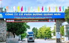 Đường Quảng Ngãi sắp chi hơn 367 tỷ đồng tạm ứng cổ tức