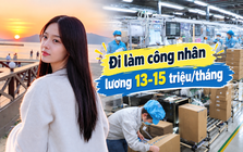 26 tuổi bỏ việc văn phòng 6-7 triệu để làm công nhân: Sau 3 tháng đủ tiền mua Vision, tan ca là hết việc
