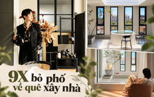 4 người trẻ 9X bỏ phố về quê xây nhà: Căn rẻ nhất chỉ khoảng 387 triệu, đổi cách tính tiền để có chỗ ở rộng rãi