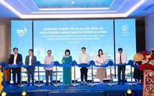 TTC Land khánh thành TTC Plaza Đà Nẵng, ra mắt khách sạn TUI SUNEO