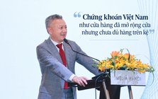 Lãnh đạo SSI: Chứng khoán Việt Nam như "cửa hàng đã mở rộng cửa nhưng chưa đủ hàng trên kệ"