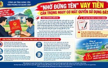 Công an cảnh báo nguy cơ mất đất khi nhờ người khác đứng tên sổ đỏ để vay tiền