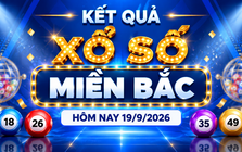 XSMB 19/9 - Kết quả xổ số miền Bắc hôm nay 19/9/2026 - XSMB ngày 19 tháng 9