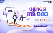 Mở mới tài khoản ký quỹ tại KIS, nhận thưởng 3 cổ phiếu