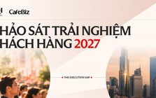 CafeBiz cùng SOI.Pro thực hiện Báo cáo Trải nghiệm khách hàng Việt Nam 2027: Doanh nghiệp nghĩ gì, khách hàng thực sự muốn gì?