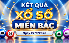 XSMB 22/9 - Kết quả xổ số miền Bắc hôm nay 22/9/2026 - XSMB ngày 22 tháng 9