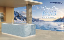 VICOSTONE® Dòng Sông Băng: Đưa thiên nhiên vào không gian sống đậm chất riêng