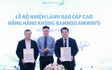 Bamboo Airways bổ nhiệm 2 Phó Tổng Giám đốc mới giữa lúc đội bay chỉ còn 1 chiếc