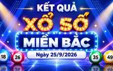 XSMB 25/9 - Kết quả xổ số miền Bắc hôm nay 25/9/2026 - XSMB ngày 25 tháng 9