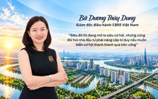 "Siêu đô thị TP.HCM mở ra bản đồ cơ hội mới nhưng buộc nhà đầu tư BĐS bỏ tư duy lướt sóng...muốn thắng phải đi theo dòng tiền lớn, bám sát quy hoạch"