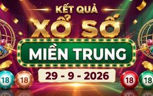 XSMT 29/9 - Kết quả xổ số miền Trung hôm nay 29/9/2026 - XSMT ngày 29 tháng 9