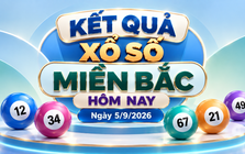 XSMB 5/9 - Kết quả xổ số miền Bắc hôm nay ngày 5/9/2026