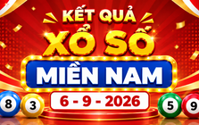 XSMN 6/9 - Kết quả xổ số miền Nam hôm nay 6/9/2026