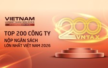 Công bố 200 doanh nghiệp nộp ngân sách lớn nhất Việt Nam 2026: Tổng nộp kỷ lục gần 1 triệu tỷ đồng, đóng góp hơn 37% tổng thu ngân sách quốc gia