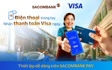 Điện thoại trong tay, linh hoạt nhận thanh toán cùng SACOMBANK PAY 