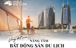 Vùng đất mới nâng tầm bất động sản du lịch