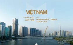 Việt Nam từ bản sắc văn hóa đến những biểu tượng toàn cầu
