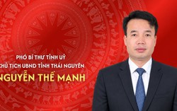 Tiểu sử đồng chí Nguyễn Thế Mạnh, tân Chủ tịch UBND tỉnh Thái Nguyên