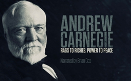 Vua Thép Andrew Carnegie - Người đầu tiên đầu cơ dầu mỏ