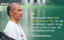 TS Nguyễn Mạnh Hùng: "Rất nhiều người đang ngủ sai giờ. Họ không biết đường tới nghĩa địa dần ngắn lại"
