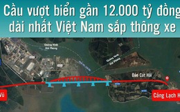Cầu vượt biển gần 12.000 tỷ đồng dài nhất Việt Nam sắp thông xe
