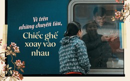Vì trên những chuyến tàu, chiếc ghế xoay vào nhau