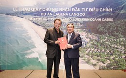 Dự án Laguna Lăng Cô được trao chứng nhận tăng vốn 2 tỷ USD, bổ sung kinh doanh casino