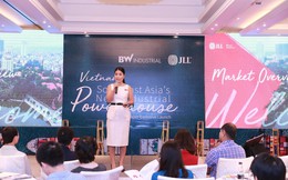 JLL: Việt Nam sẽ trở thành trung tâm Công nghiệp mới của Đông Nam Á