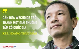KTS Hoàng Thúc Hào: Cần đưa Wechoice trở thành một giải thưởng tầm cỡ quốc gia