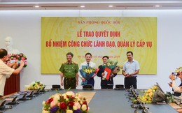 Văn phòng Quốc hội bổ nhiệm lãnh đạo, quản lý cấp Vụ